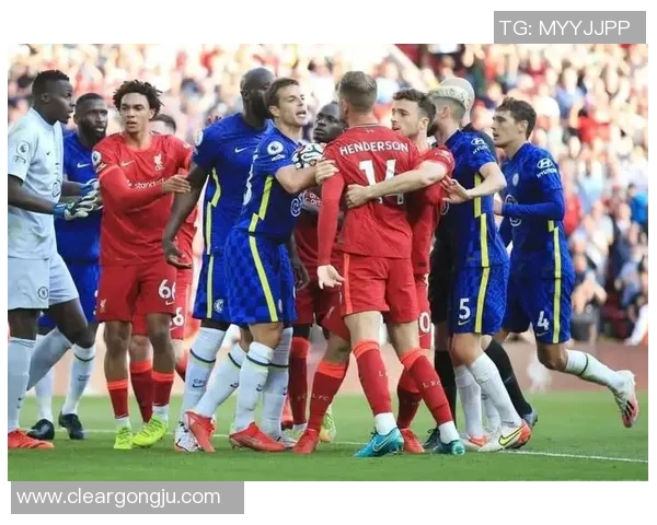 利物浦与切尔西联赛杯精彩对决全程回顾与分析